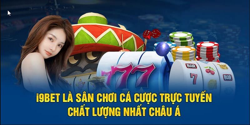 Lịch sử hình thành và phát triển của i9bet